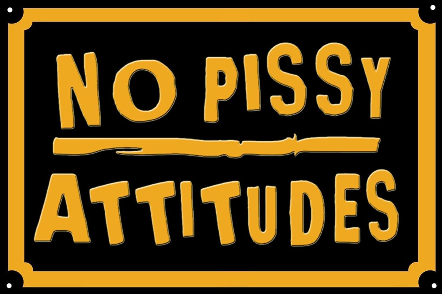 No Pissy Attitude Metal Tin Si - Home Bathroom Wall Art avaliação e preço
