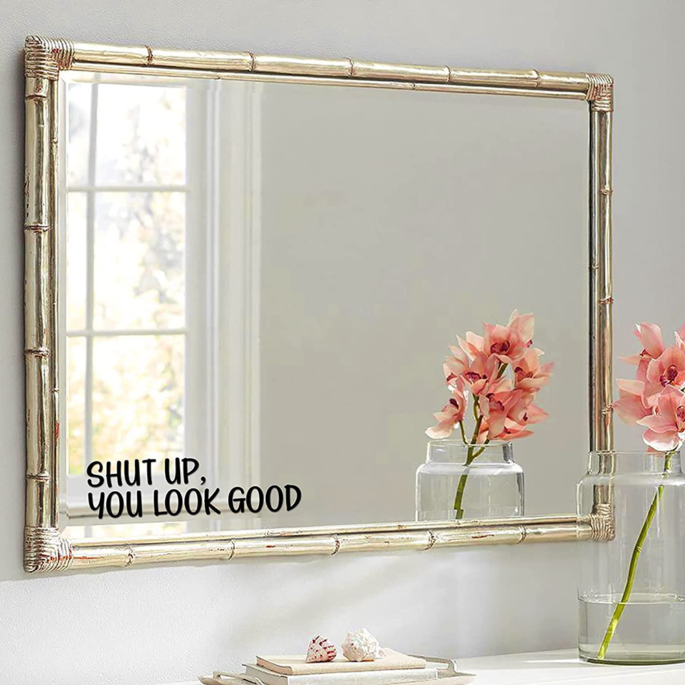 Sh*t UP You Look Good Quote Mi - Home Goods Bathroom Mirrors avaliação e preço
